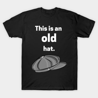 This is an old hat T-Shirt